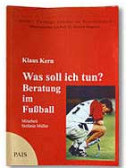 Beratung im Fußball - Das Buch von Klaus Kern